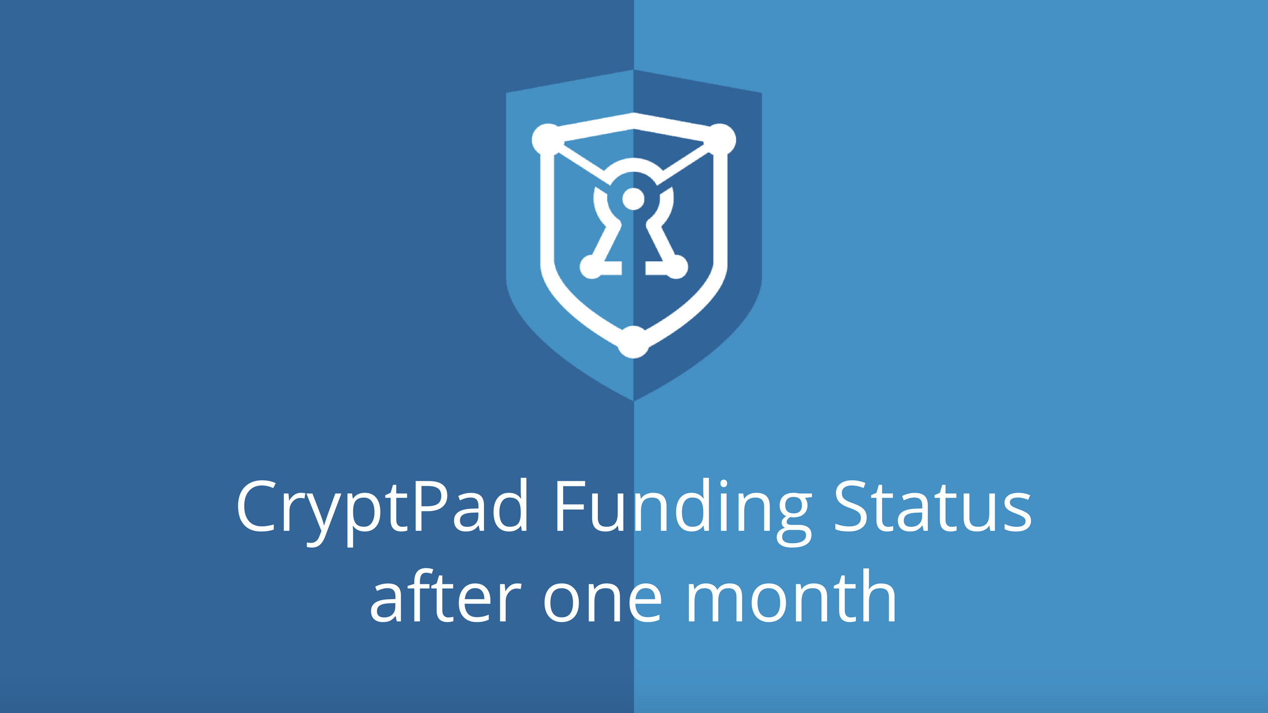 one month funding status